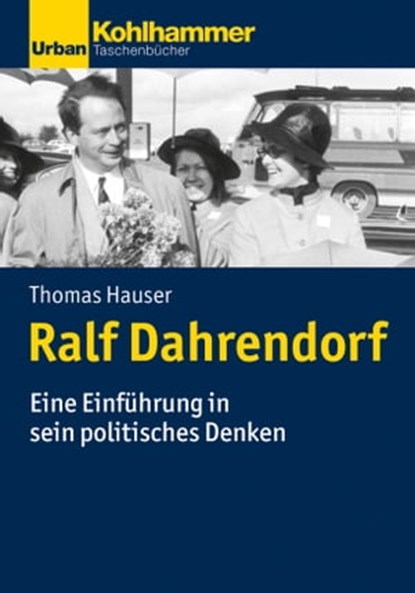 Ralf Dahrendorf, Thomas Hauser ; Gisela Riescher - Ebook - 9783170348592