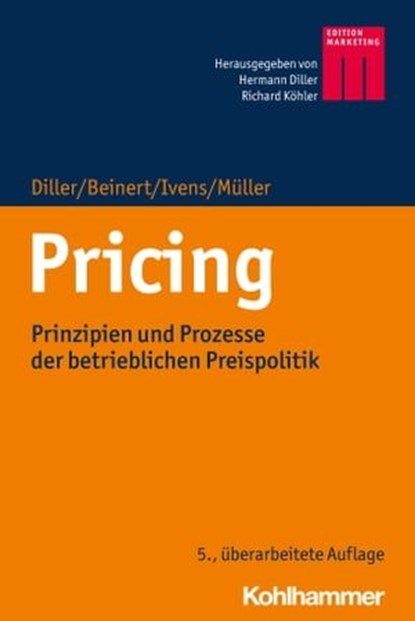 Pricing, Hermann Diller ; Steffen Müller ; Björn Ivens ; Markus Beinert ; Richard Köhler - Ebook - 9783170348943