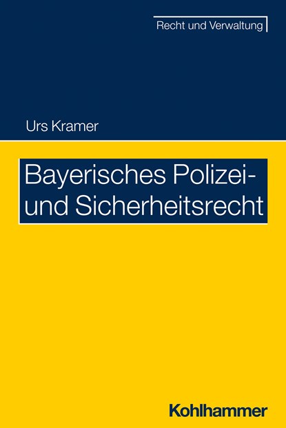 Bayerisches Polizei- und Sicherheitsrecht, Urs Kramer - Paperback - 9783170353183