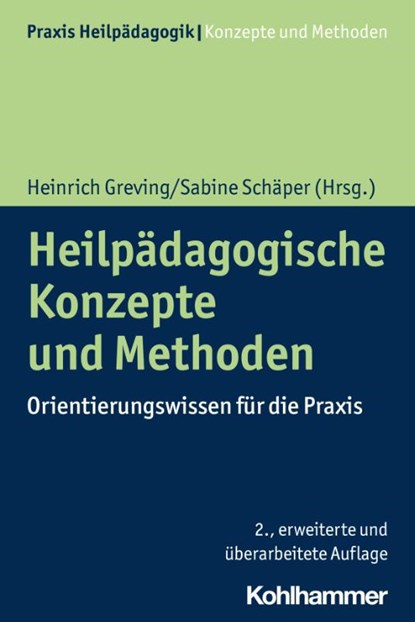 Heilpädagogische Konzepte und Methoden, Heinrich Greving ; Sabine Schäper - Paperback - 9783170355613