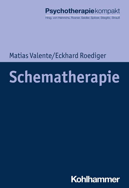 Schematherapie, Matias Valente ;  Eckhard Roediger - Paperback - 9783170359802