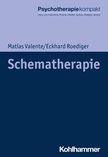 Schematherapie, Matias Valente ; Eckhard Roediger - Paperback - 9783170359802