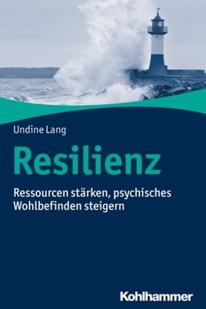 Resilienz, Undine Lang - Ebook - 9783170361751