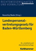 Landespersonalvertretungsgesetz für Baden-Württemberg | Gerstner-Heck, Brigitte ; Abel, Joachim ; Bader, Johann ; Mausner, Benja | 