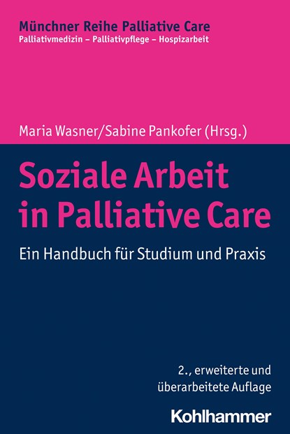 Soziale Arbeit in Palliative Care, Maria Wasner ;  Sabine Pankofer - Paperback - 9783170368293