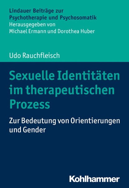 Sexuelle Identitäten im therapeutischen Prozess, Udo Rauchfleisch - Paperback - 9783170368576
