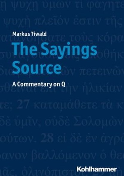 The Sayings Source, Markus Tiwald - Ebook - 9783170374409