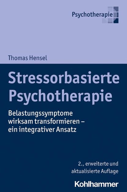 Stressorbasierte Psychotherapie, Thomas Hensel - Paperback - 9783170375352