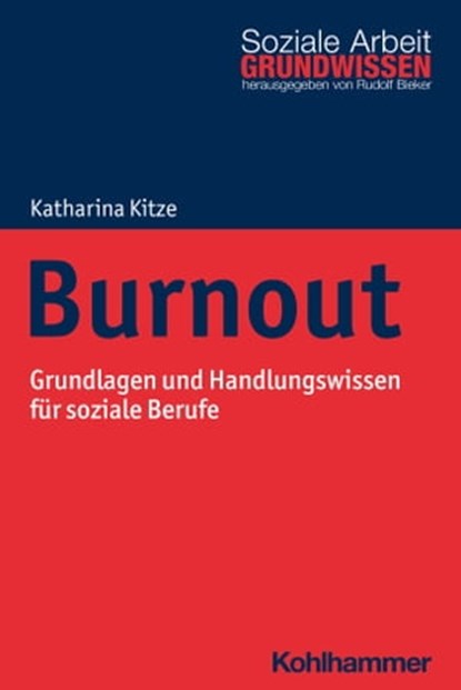 Burnout, Katharina Kitze ; Rudolf Bieker - Ebook - 9783170376458