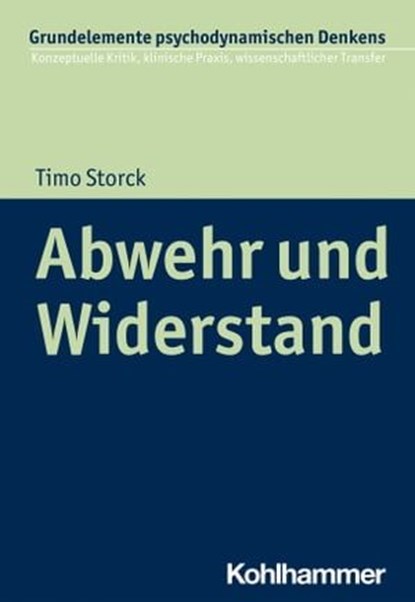 Abwehr und Widerstand, Timo Storck - Ebook - 9783170379329