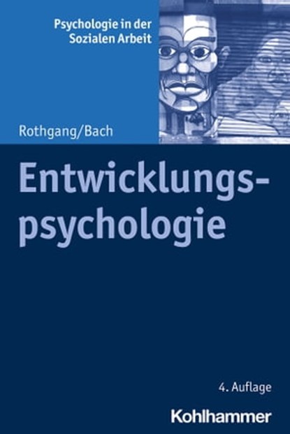 Entwicklungspsychologie, Georg-Wilhelm Rothgang ; Johannes Bach ; Franz J. Schermer - Ebook - 9783170383647