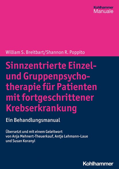 Sinnzentrierte Einzel- und Gruppenpsychotherapie für Patienten mit fortgeschrittener Krebserkrankung, William S. Breitbart ;  Shannon R. Poppito - Paperback - 9783170383869