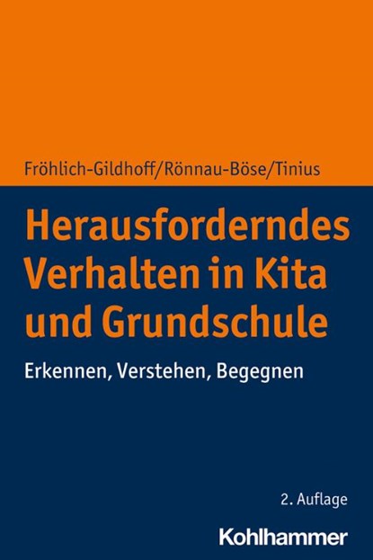 Herausforderndes Verhalten in Kita und Grundschule, Klaus Fröhlich-Gildhoff ; Maike Rönnau-Böse ; Claudia Tinius - Paperback - 9783170389786