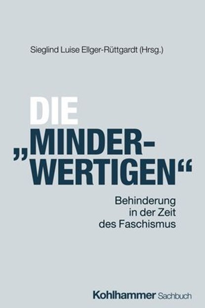 Die "Minderwertigen", Albrecht Buschmann ; Irmela Orland ; Gunter Stemmler ; Simonetta Polenghi - Ebook - 9783170395381