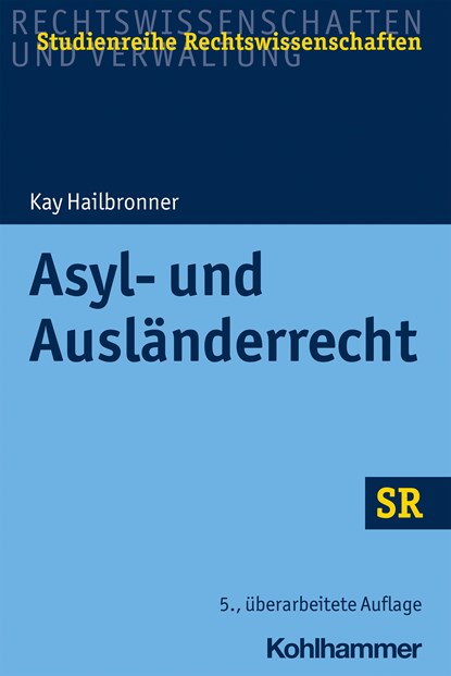 Asyl- und Ausländerrecht, Kay Hailbronner - Paperback - 9783170397040