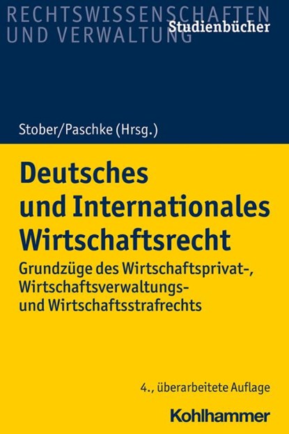 Deutsches und Internationales Wirtschaftsrecht, Rolf Stober ; Marian Paschke - Paperback - 9783170397224
