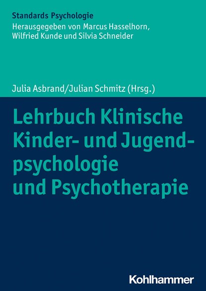 Lehrbuch Klinische Kinder- und Jugendpsychologie und Psychotherapie, Julia Asbrand ;  Julian Schmitz - Paperback - 9783170403543