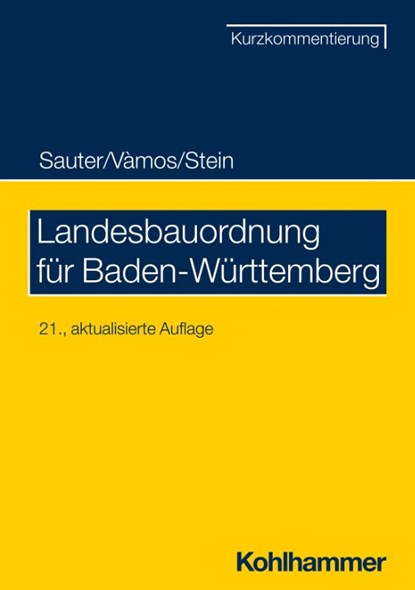 Landesbauordnung für Baden-Württemberg, Helmut Sauter ; Wolfgang Stein - Paperback - 9783170409286
