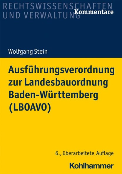 Ausführungsverordnung zur Landesbauordnung Baden-Württemberg (LBOAVO), Wolfgang Stein - Paperback - 9783170409323