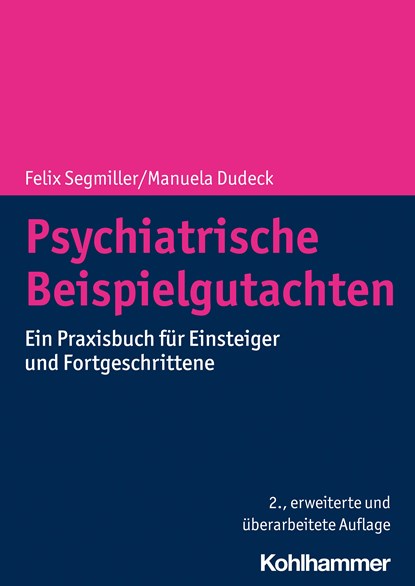 Psychiatrische Beispielgutachten, Felix Segmiller ;  Manuela Dudeck - Paperback - 9783170414044