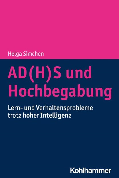 AD(H)S und Hochbegabung, Helga Simchen - Paperback - 9783170414082