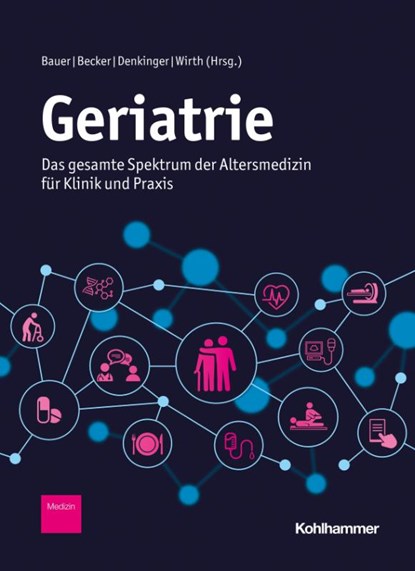 Geriatrie, Jürgen M. Bauer ; Clemens Becker ; Michael Denkinger - Gebonden - 9783170417946