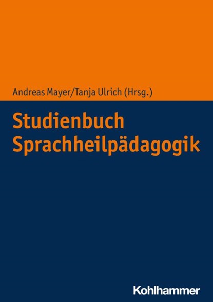 Studienbuch Sprachheilpädagogik, Andreas Mayer ; Tanja Ulrich - Paperback - 9783170418653