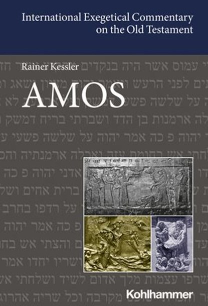 Amos, Rainer Kessler ; Walter Dietrich ; David M. Carr ; Adele Berlin ; Erhard Blum ; Irmtraud Fischer ; Shimon Gesundheit ; Walter Groß ; Gary N. Knoppers ; Bernard M. Levinson ; Ed Noort ; Helmut Utzschneider ; Beate Ego - Ebook - 9783170422612