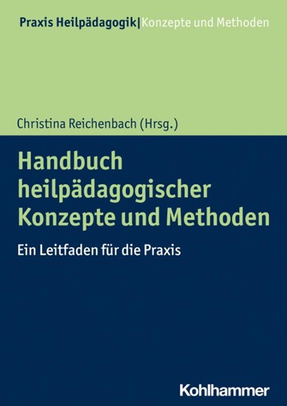 Handbuch heilpädagogischer Konzepte und Methoden, Christina Reichenbach - Paperback - 9783170423718