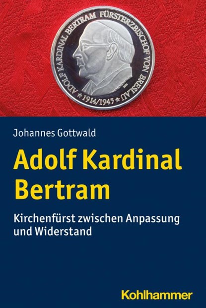 Adolf Kardinal Bertram, Johannes Gottwald - Paperback - 9783170425262