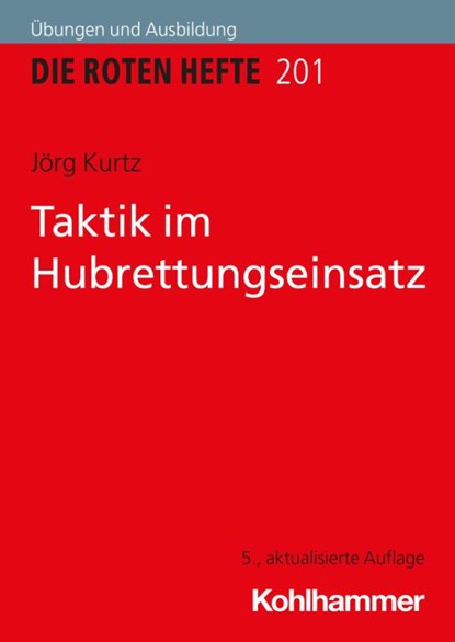 Taktik im Hubrettungseinsatz, Jörg Kurtz - Paperback - 9783170427006
