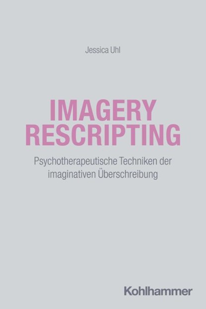 Imagery Rescripting, Jessica Uhl - Paperback - 9783170432116