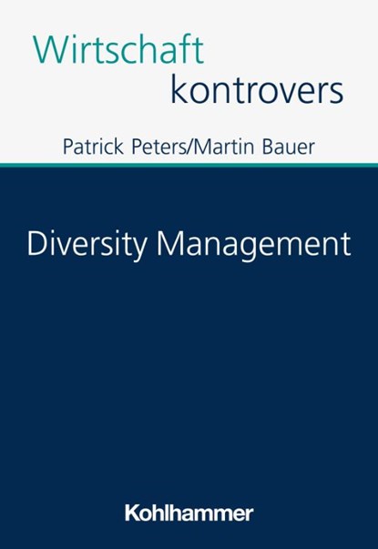 Diversity Management, Patrick Peters ; Martin Bauer - Paperback - 9783170433533