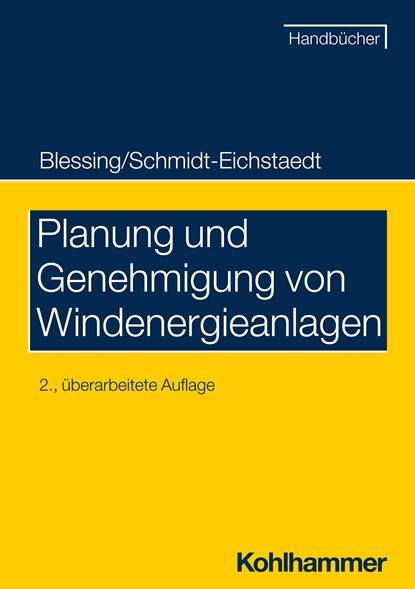 Planung und Genehmigung von Windenergieanlagen, Matthias Blessing ;  Gerd Schmidt-Eichstaedt - Paperback - 9783170433847
