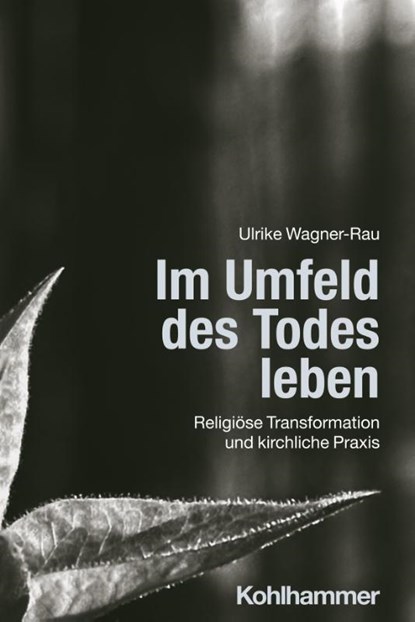 Im Umfeld des Todes leben, Ulrike Wagner-Rau - Paperback - 9783170434165