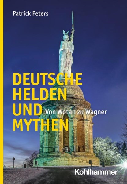 Deutsche Helden und Mythen, Patrick Peters - Paperback - 9783170434417