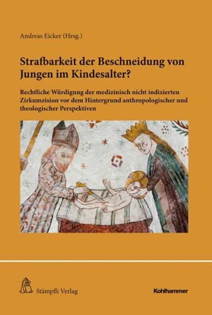 Strafbarkeit der Beschneidung von Jungen im Kindesalter?, Andreas Eicker - Paperback - 9783170435490