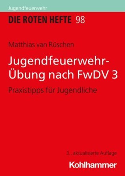 Jugendfeuerwehr-Übung nach FwDV 3, Matthias van Rüschen - Ebook - 9783170437074