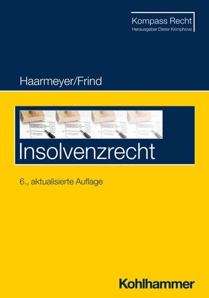 Insolvenzrecht, Hans Haarmeyer ; Frank Frind - Paperback - 9783170438064