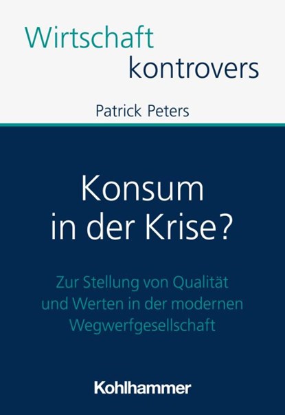 Konsum in der Krise?, Patrick Peters - Paperback - 9783170439580