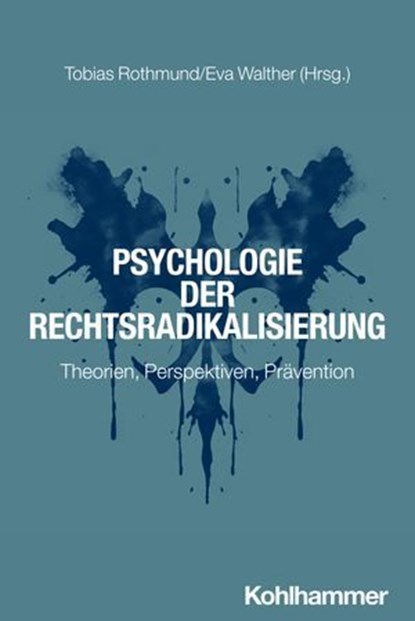 Psychologie der Rechtsradikalisierung, Frank Asbrock ; Rainer Banse ; Andreas Beelmann ; Janine Dieckmann ; Molly Ellenberg ; Iniobong Essien ; Lena Frischlich ; Immo Fritsche ; Pascal Gelfort ; Mario Gollwitzer ; Simon Greipl ; Thomas Grünhage ; Stefanie Hechler ; Fabian M. Hess ; Julian Hohn - Ebook - 9783170439993