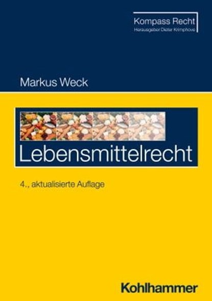 Lebensmittelrecht, Markus Weck ; Dieter Krimphove - Ebook - 9783170440418