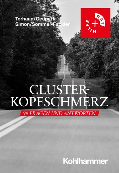 Clusterkopfschmerz: 99 Fragen und Antworten, Jakob C. Terhaag ; Ramona Geupert ; Johanna Simon ; Andrea Sommer-Fackler - Paperback - 9783170443310