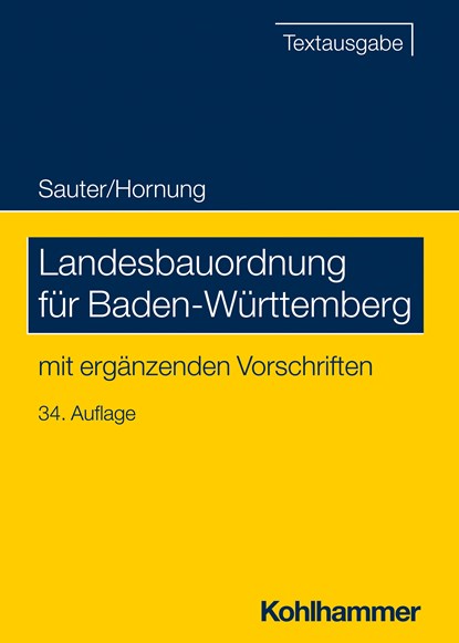 Landesbauordnung für Baden-Württemberg, Helmut Sauter ;  Volker Hornung - Paperback - 9783170443853