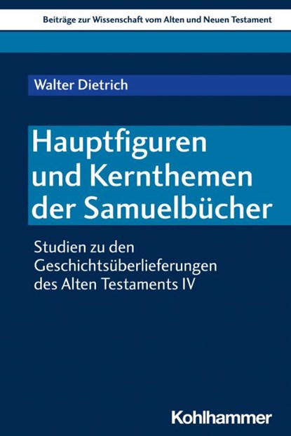 Hauptfiguren und Kernthemen der Samuelbücher, Walter Dietrich - Paperback - 9783170444843
