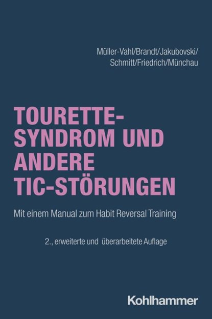 Tourette-Syndrom und andere Tic-Störungen, Kirsten R. Müller-Vahl ; Valerie Brandt ; Ewgeni Jakubovski ; Simon Schmitt - Paperback - 9783170445574