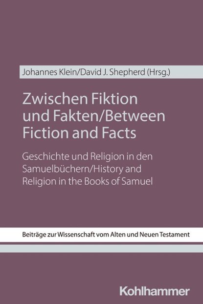 Zwischen Fiktion und Fakten / Between Fiction and Facts, Johannes Klein ; David J. Shepherd - Paperback - 9783170446892
