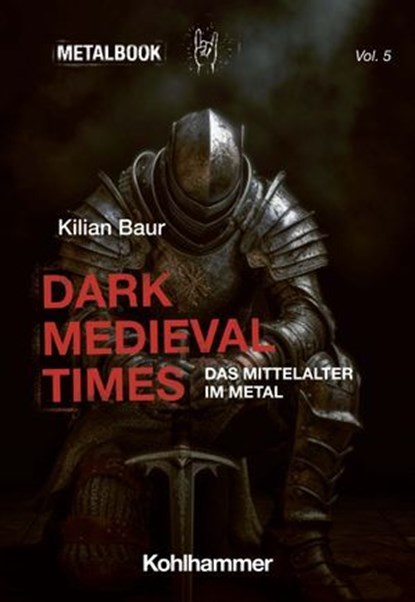 Dark Medieval Times, Kilian Baur ; Peter Pichler - Ebook - 9783170447271