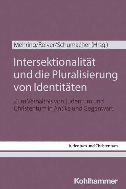Intersektionalität und die Pluralisierung von Identitäten, Hanna-Maria Mehring ; Olaf Rölver ; Thomas Schumacher - Paperback - 9783170449305