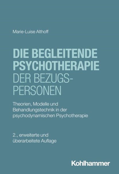 Die begleitende Psychotherapie der Bezugspersonen, Marie-Luise Althoff - Paperback - 9783170450165